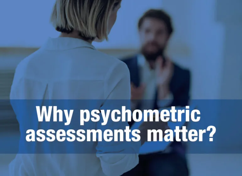 Psychometric Assessments and Its Benefits
